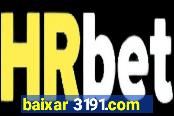 baixar 3191.com